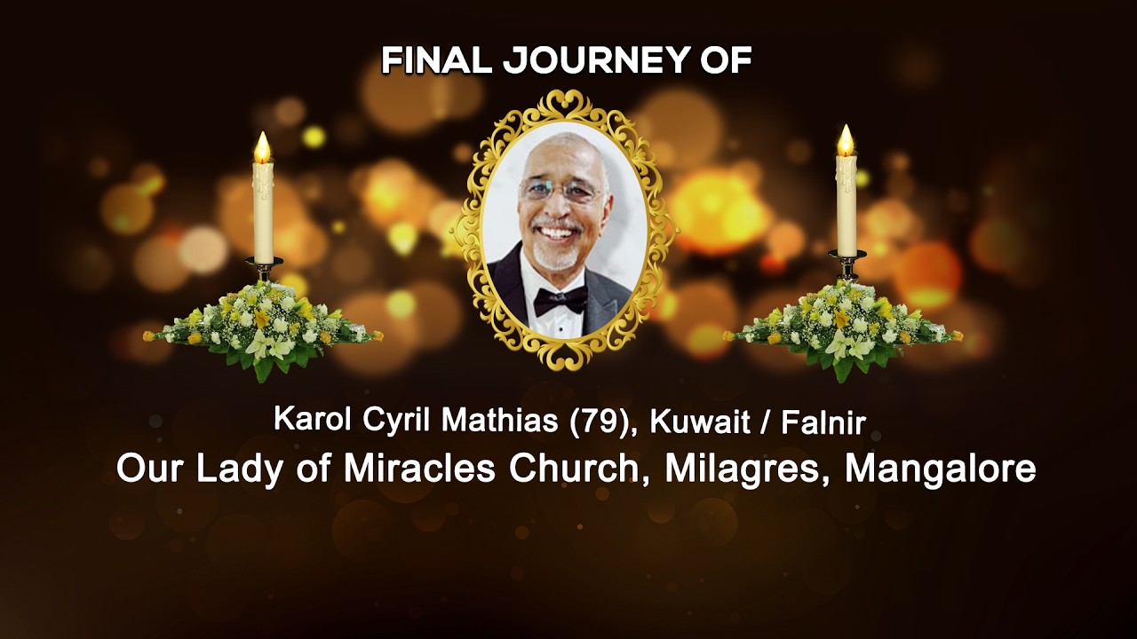 Final Journey of Karol Cyril Mathias (79), Kuwait / Falnir, Mangalore