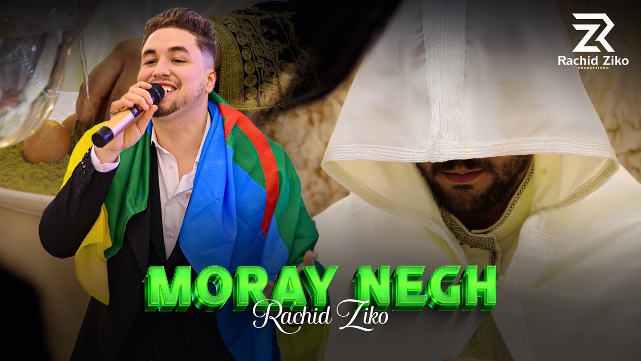 Rachid Ziko - Moray Nagh 