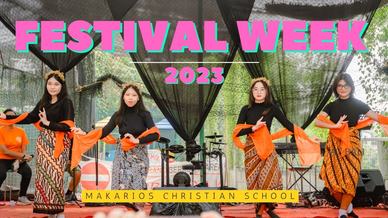 FESTIVAL WEEK MAKARIOS CHRISTIAN SCHOOL - 2ND SEMESTER 2022/2023