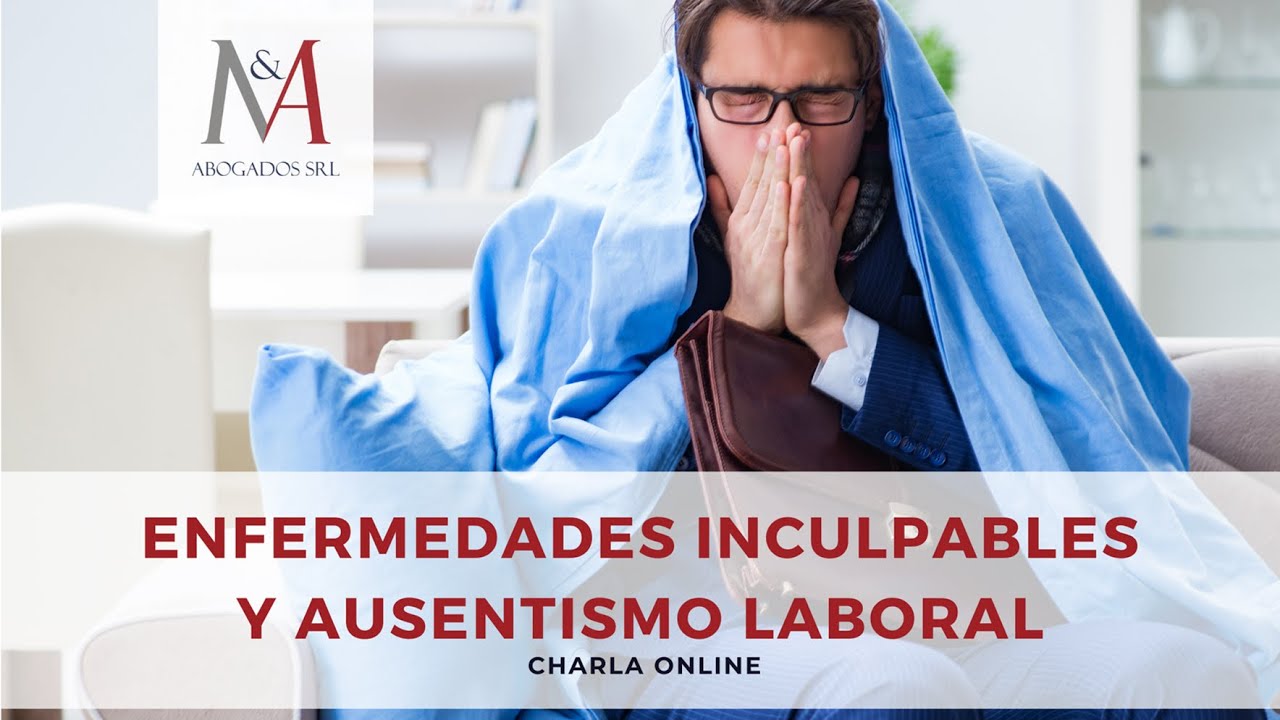 Enfermedades inculpables y ausentismo laboral - ¿Cómo minimizar los posibles riesgos?