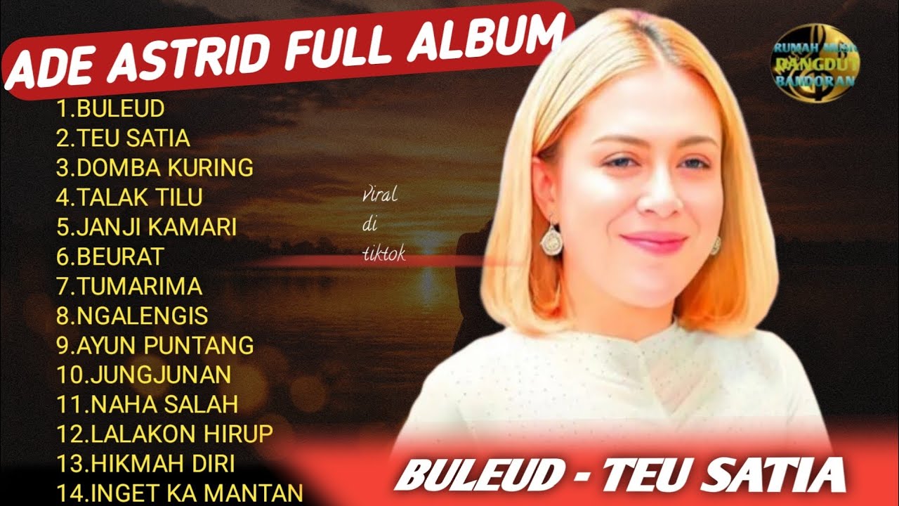 ADE ASTRID FULL ALBUM TERBARU 2026 🔥 BULEUD - TEU SATIA PALING VIRAL