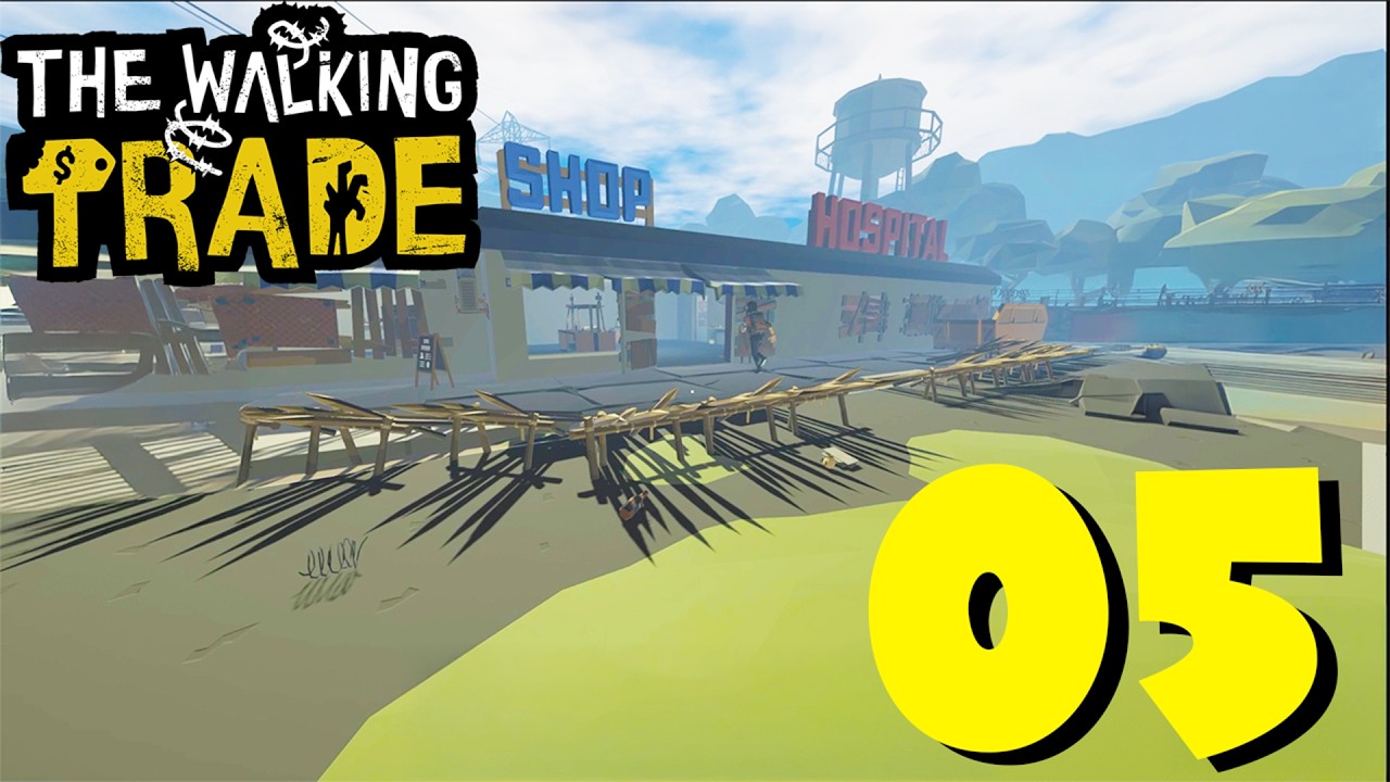 The Walking Trade | Part 5 |  We Built Zombie Defenses AND Expanded the Shop!