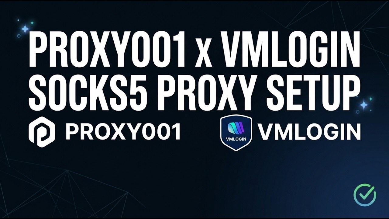 How to Setup Proxy001 Proxies in VMLogin | Easy Multi-Account Anti-Detect Guide 🚀