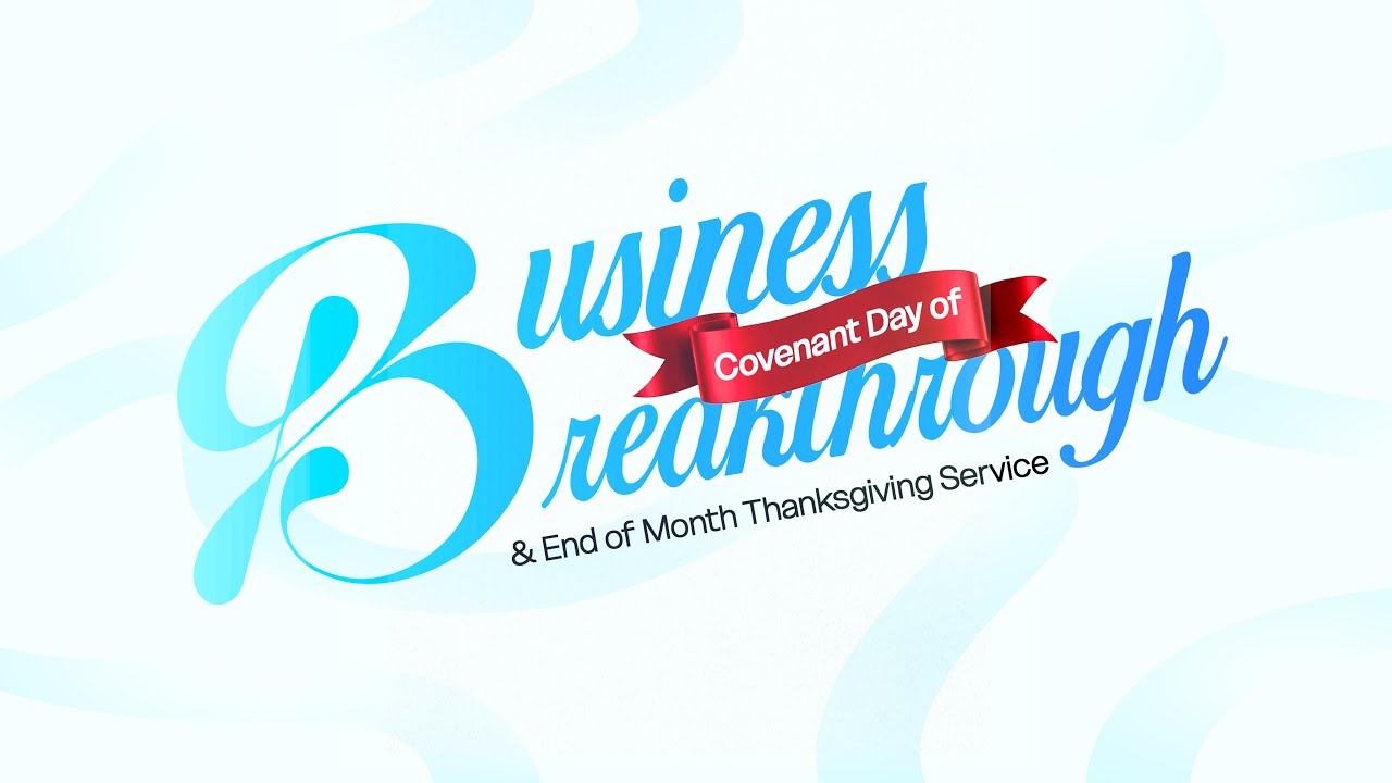 COVENANT DAY OF BUSINESS BREAKTHROUGH 1st SERVICE