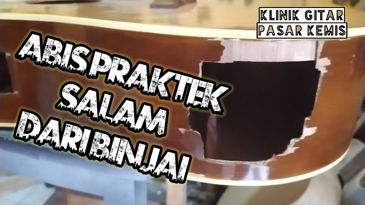 Servis body gitar bolong (By Klinik Gitar Pasar Kemis)
