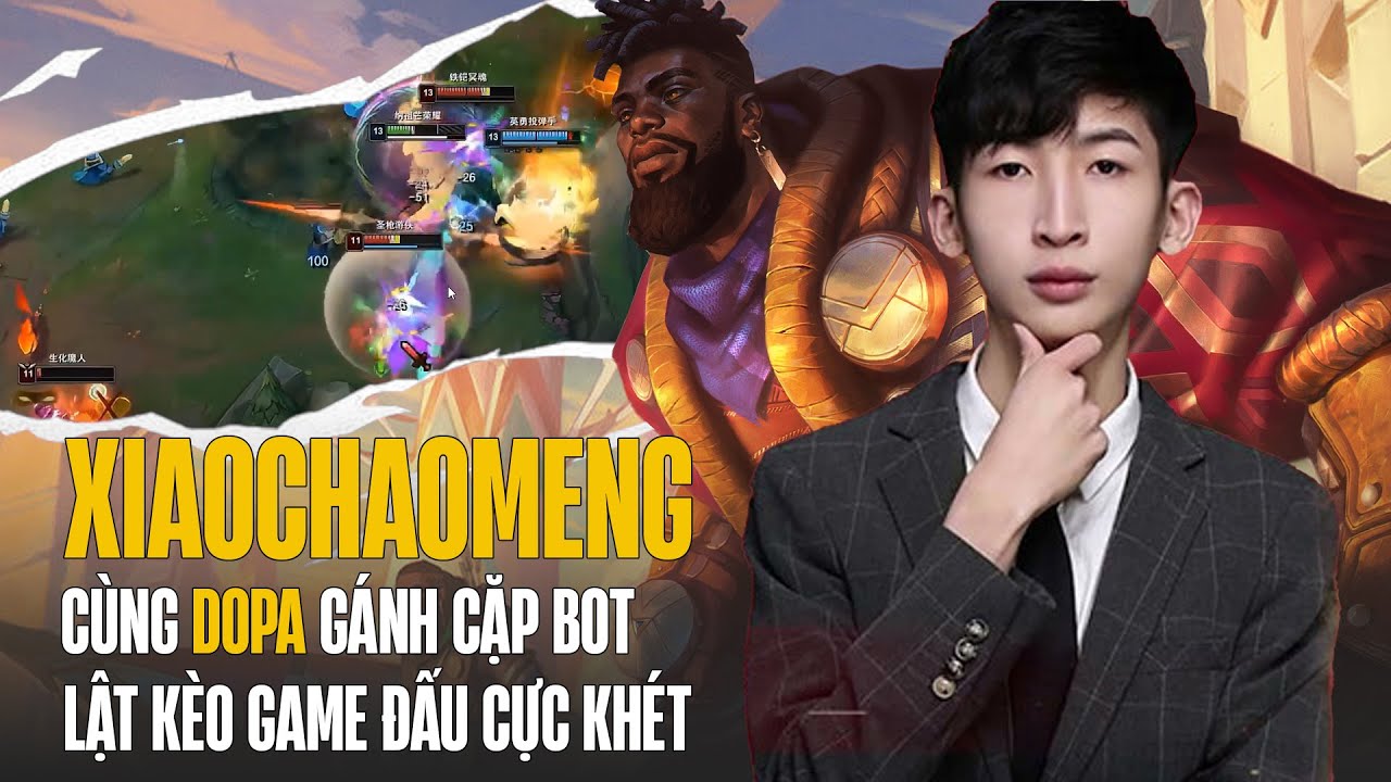 (Vietsub) XIAOCHAOMENG C&Ugrave;NG DOPA G&Aacute;NH CẶP BOT THUA LANE LẬT K&Egrave;O CẢM X&Uacute;C