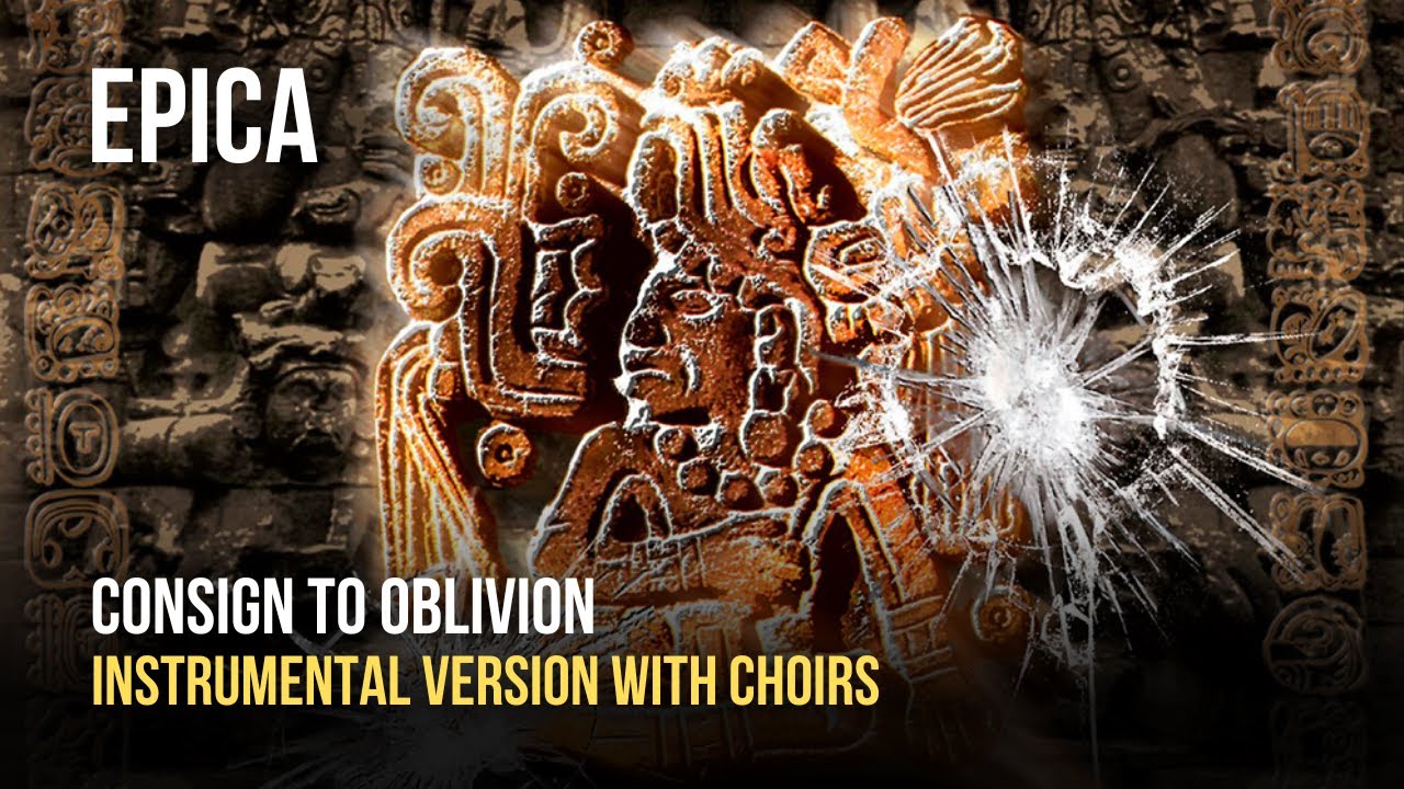 Epica - Consign To Oblivion (Instrumental With Choirs)