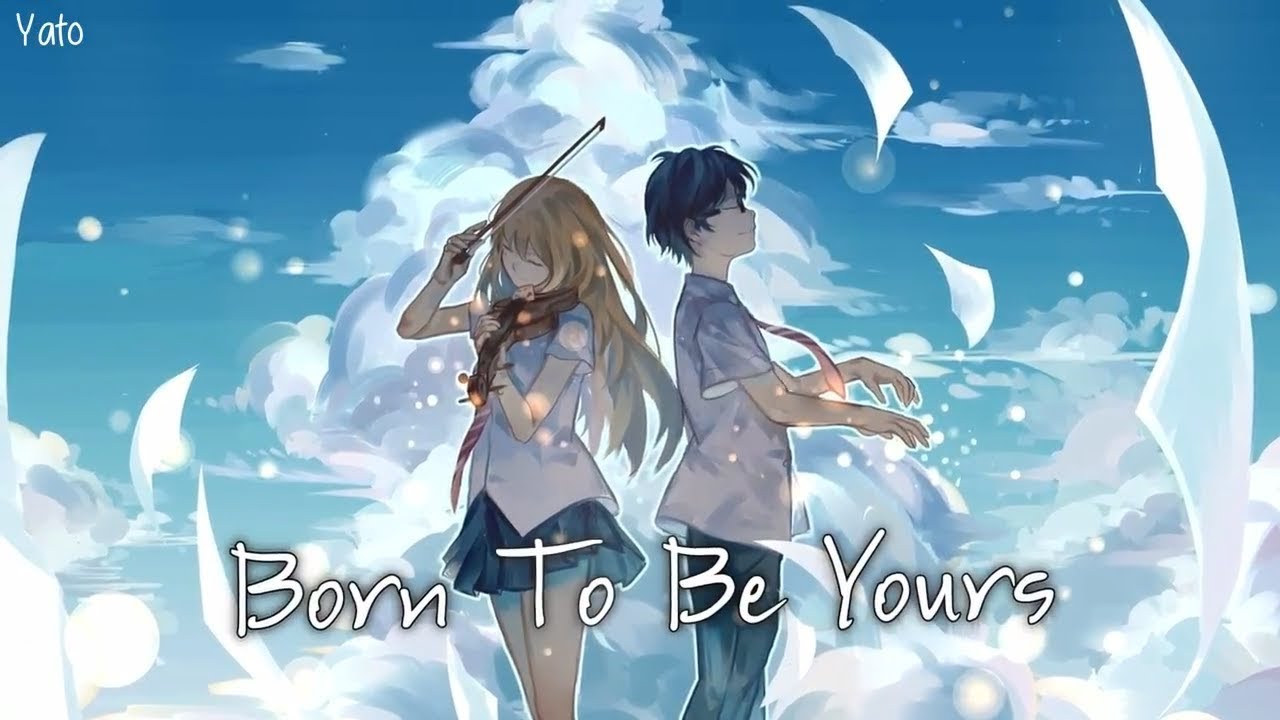 「Nightcore」→ Born To Be Yours (Lyrics)