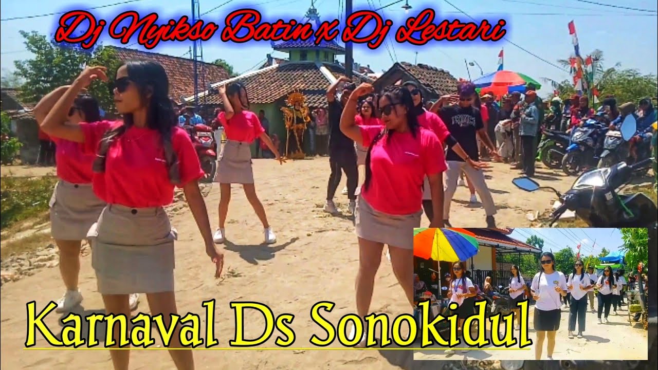 Karnaval Desa Sonokidul | Dj Nyikso Batin x DJ Lestari