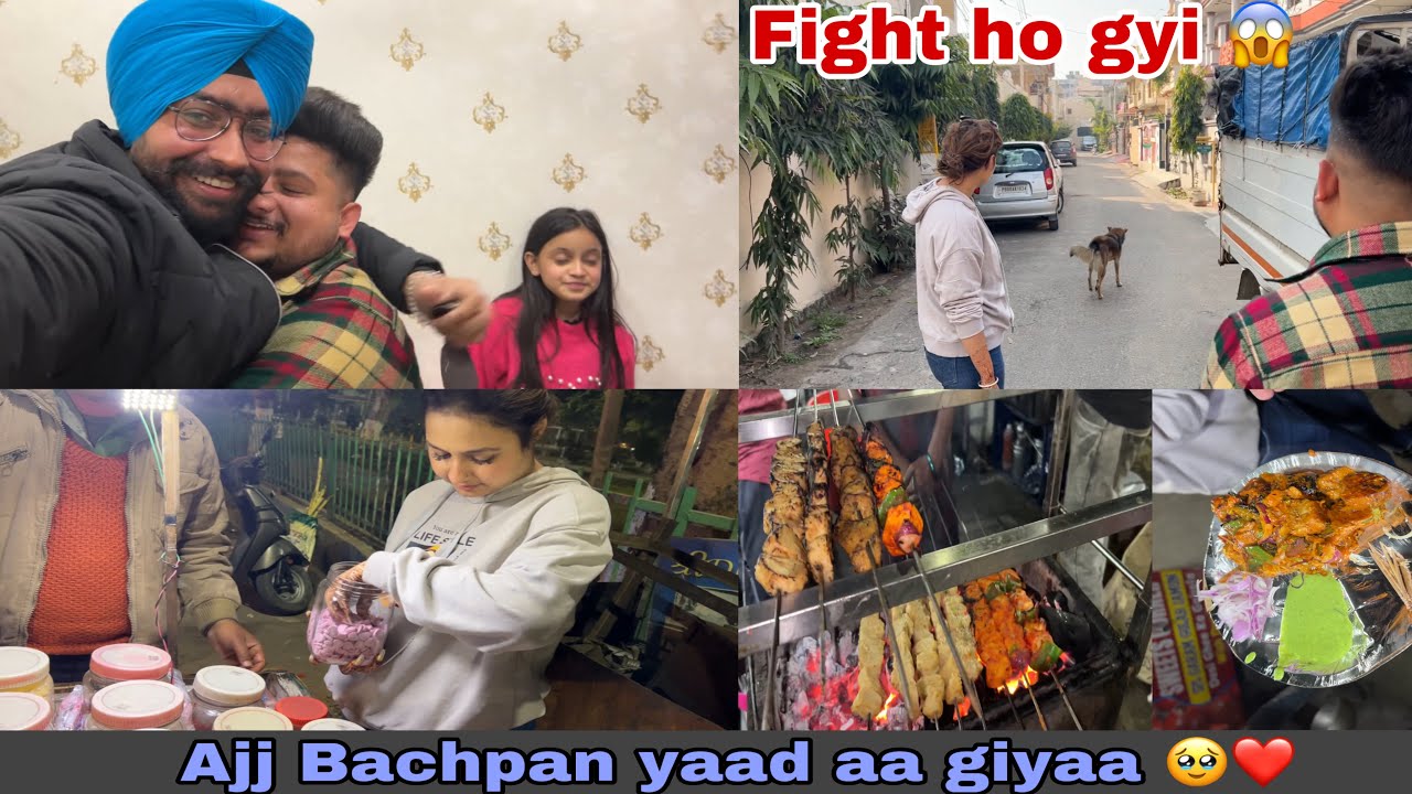 AJJ BACHPAN YAAD AA GIYA 🥹❤️ || FIGHT HOO GYI 😱 || STREET FOOD 🤤 || KEEP SUPPORTING 🙏🏻