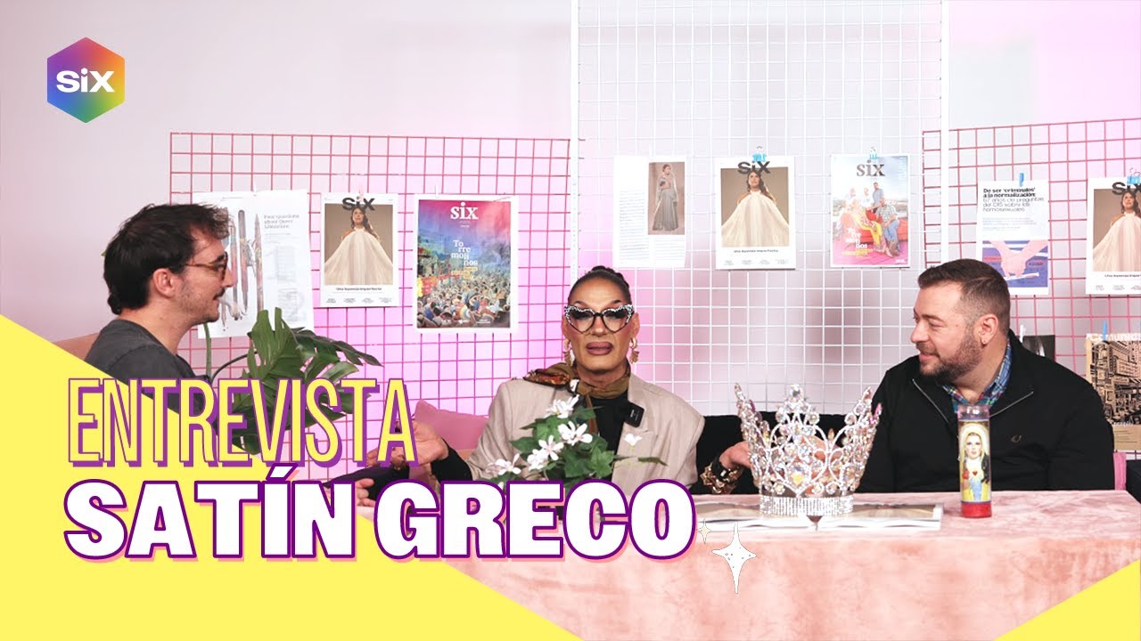 Satín Greco: «La gente ya ve que no somos un maricón pintao', como nos han llamado siempre»