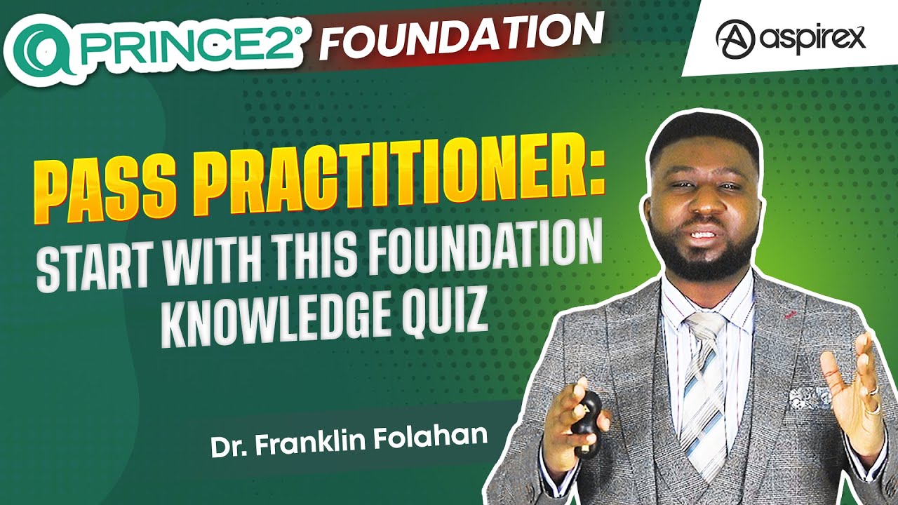 PRINCE2® Foundation Recap & Quiz: Are You Ready for Practitioner? | Aspirex