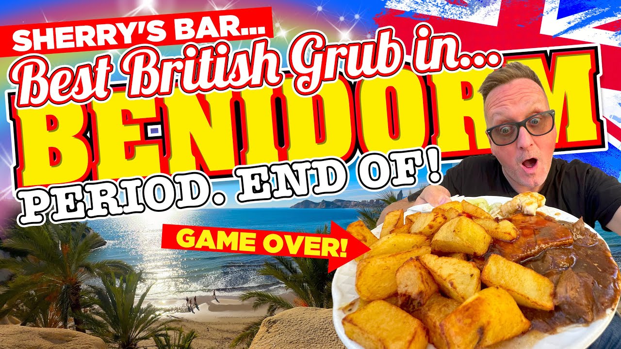 The BEST British GRUB in BENIDORM. PERIOD! END OF!!!