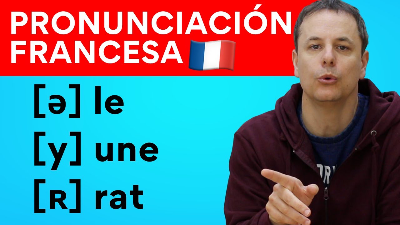 Domina los principales sonidos en francés - [ə] , [y] , [R] y mejora tu pronunciación 😎