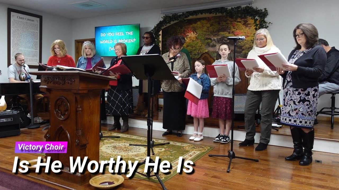 Victory Choir - Glory Glory Hallelujah - Victory Is Mine - Is He Worthy He Is (2-8-26)