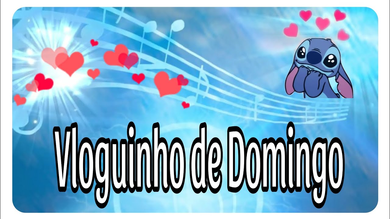 Vloguinho de Domingo 