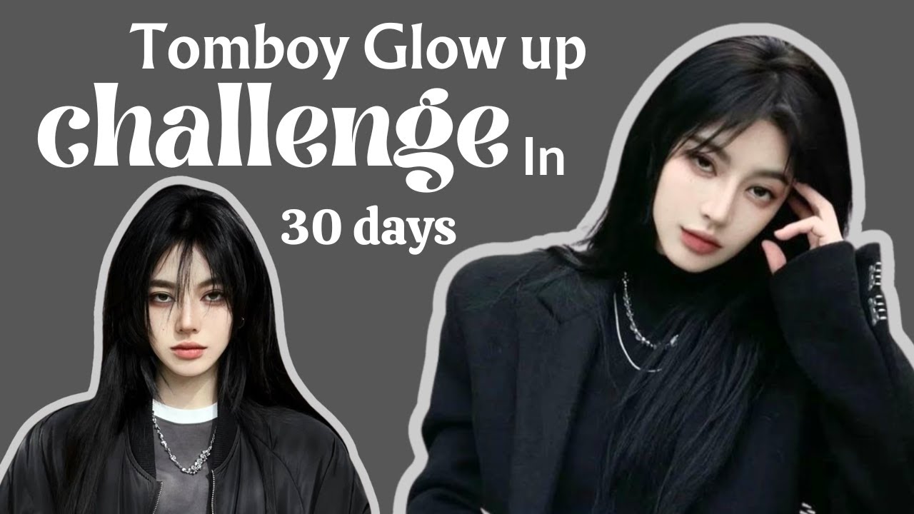How to GLOW UP as a TOMBOY | Be CONFIDENT & Level up your look | Glow up tips for Tomboy Girls