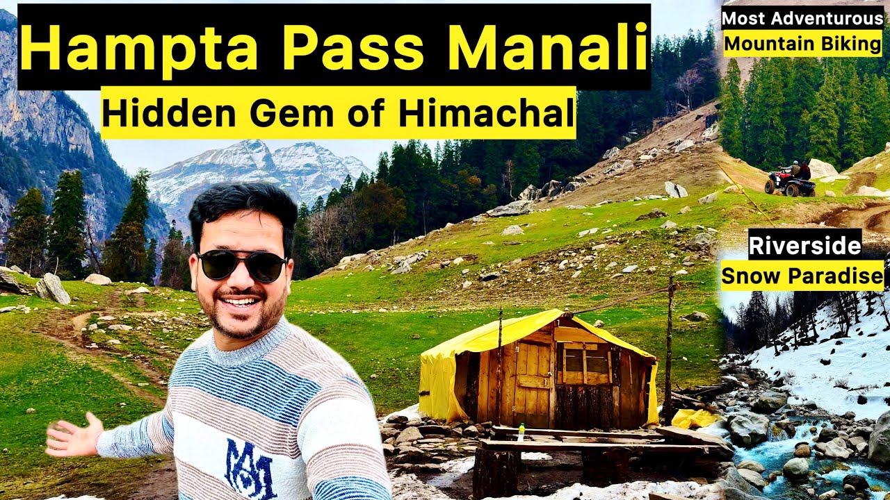 Hampta Pass Trek Manali | Manali Tourist Places | Sethan Village Manali Trip | Manali Offbeat Places