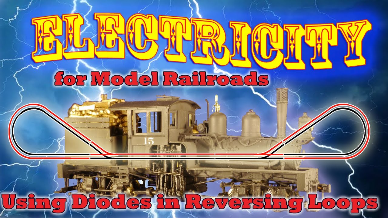 Diodes and Rectifier Bridges for Reversing Loop Control - Electricity For Model Railroads