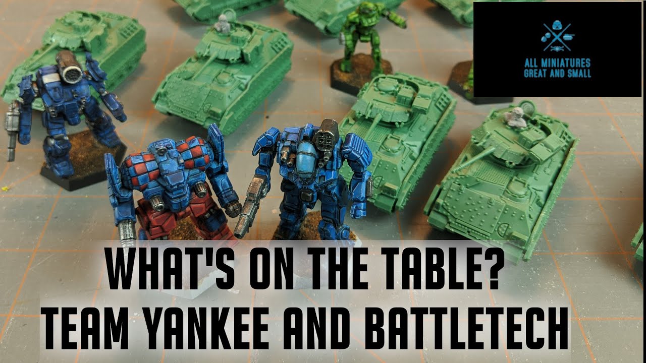 What's on the Table?  More Team Yankee and Battletech