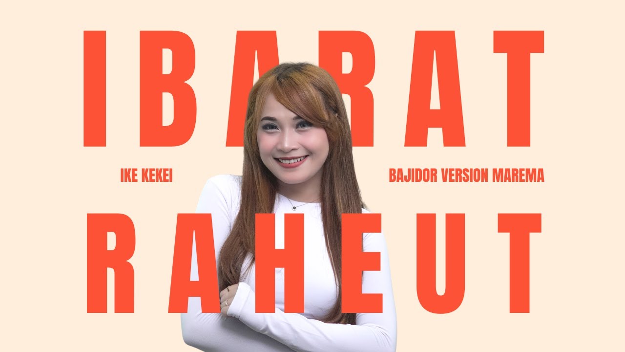 IBARAT RAHEUT - COVER  IKE KEKEI MAREMA - BAJIDOR VERSION - LIVE RECORD SESSION