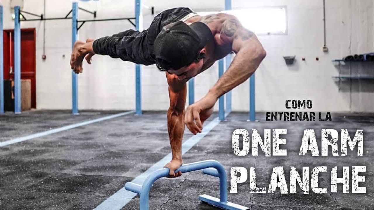 COMO ENTRENAR LA ONE ARM PLANCHE CORRECTAMENTE