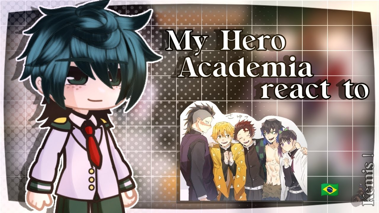 • My Hero Academia react to - Kamaboko Squad [MHA] 🇧🇷