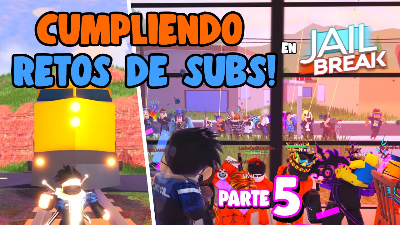 🤠CUMPLIENDO RETOS de SUBS en JAILBREAK! #5🌉