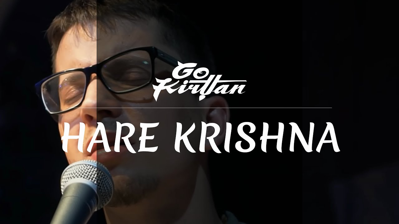 GoKirtan - Hare Krishna (Live) | 12+