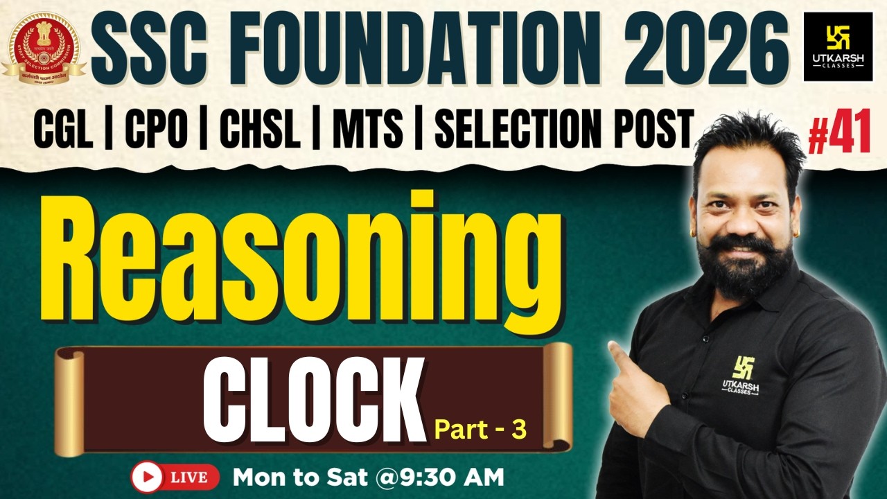 SSC Foundation 2026 | Reasoning Classes #41 | Clock Tricks | Harsh Sir
