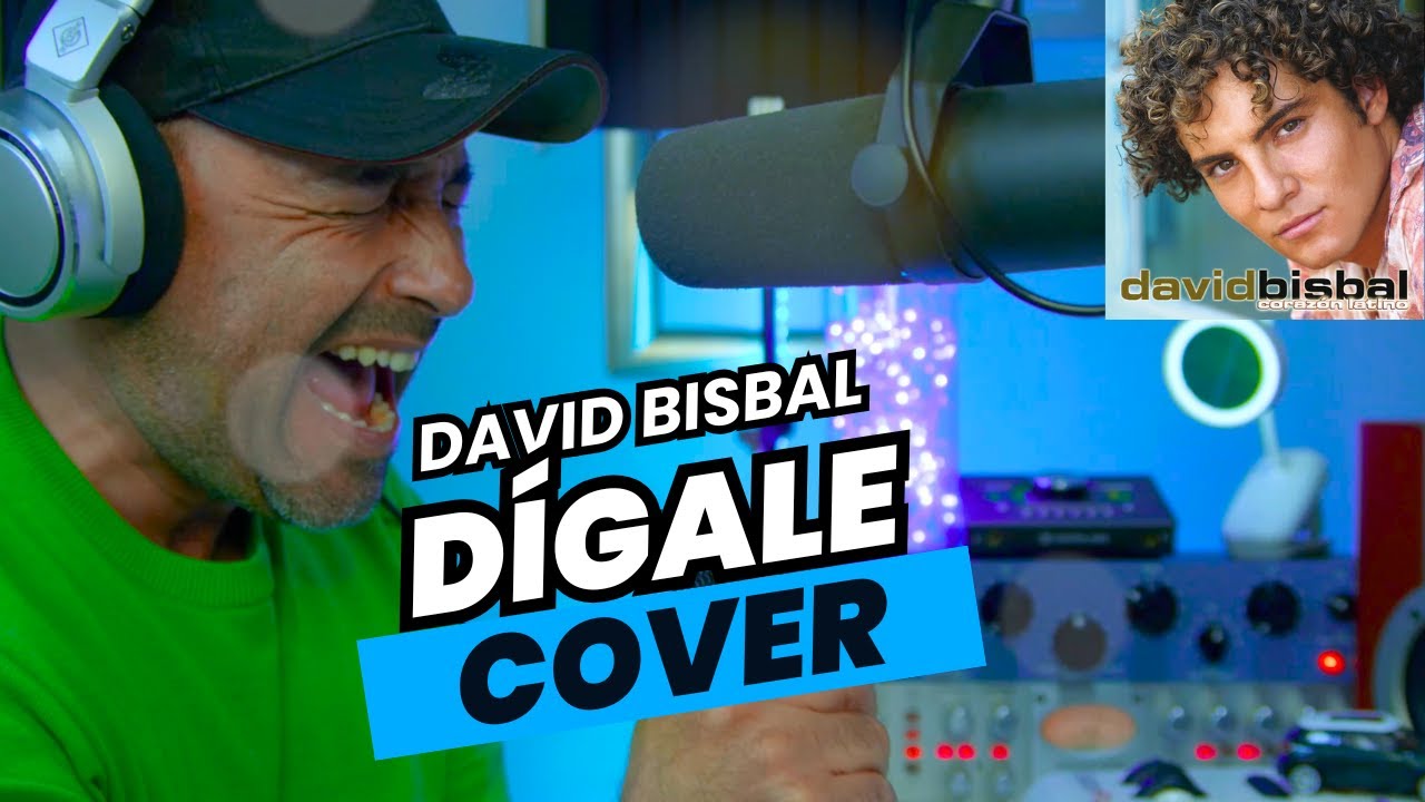 D&iacute;gale- David Bisbal - COVER EN VIVO