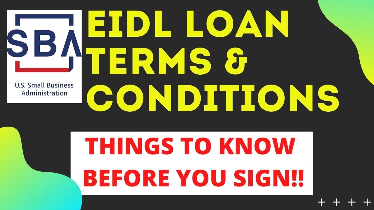 SBA EIDL Loan Terms & Conditions | See EIDL Agreement & Closing Contract Documents Before You Sign