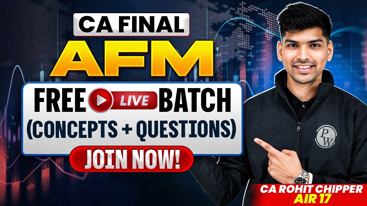 CA Final AFM FREE Live (Concepts + Questions) – Join Now! | CA Rohit Chipper