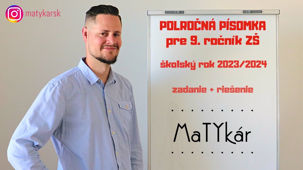 POLROČNÁ PÍSOMKA pre 9. ročník ZŠ (2023-2024) | zadanie + riešenie