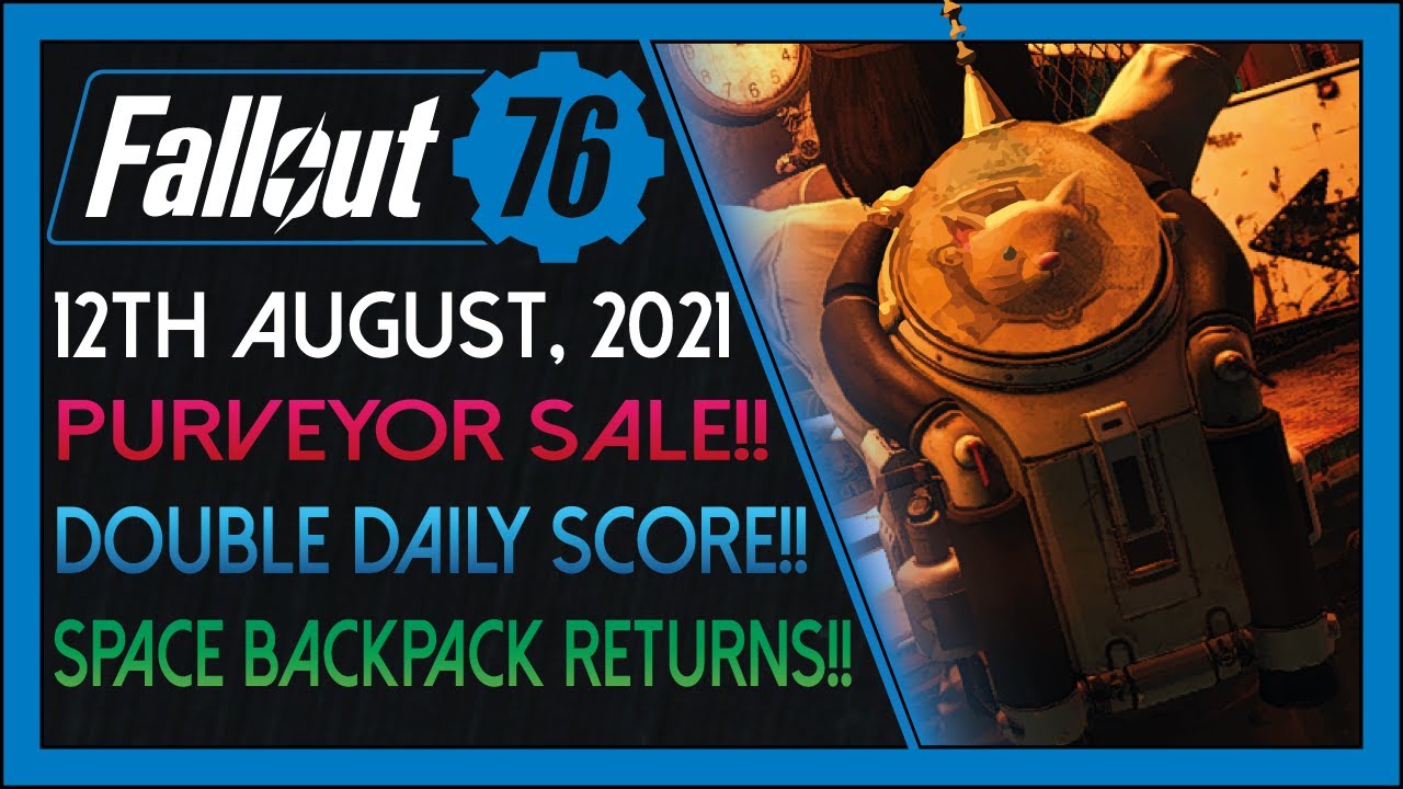 Fallout 76: Daily News! [12th August, 2021] - New ITV! Purveyor Sale! Meat Week News! Double Score!