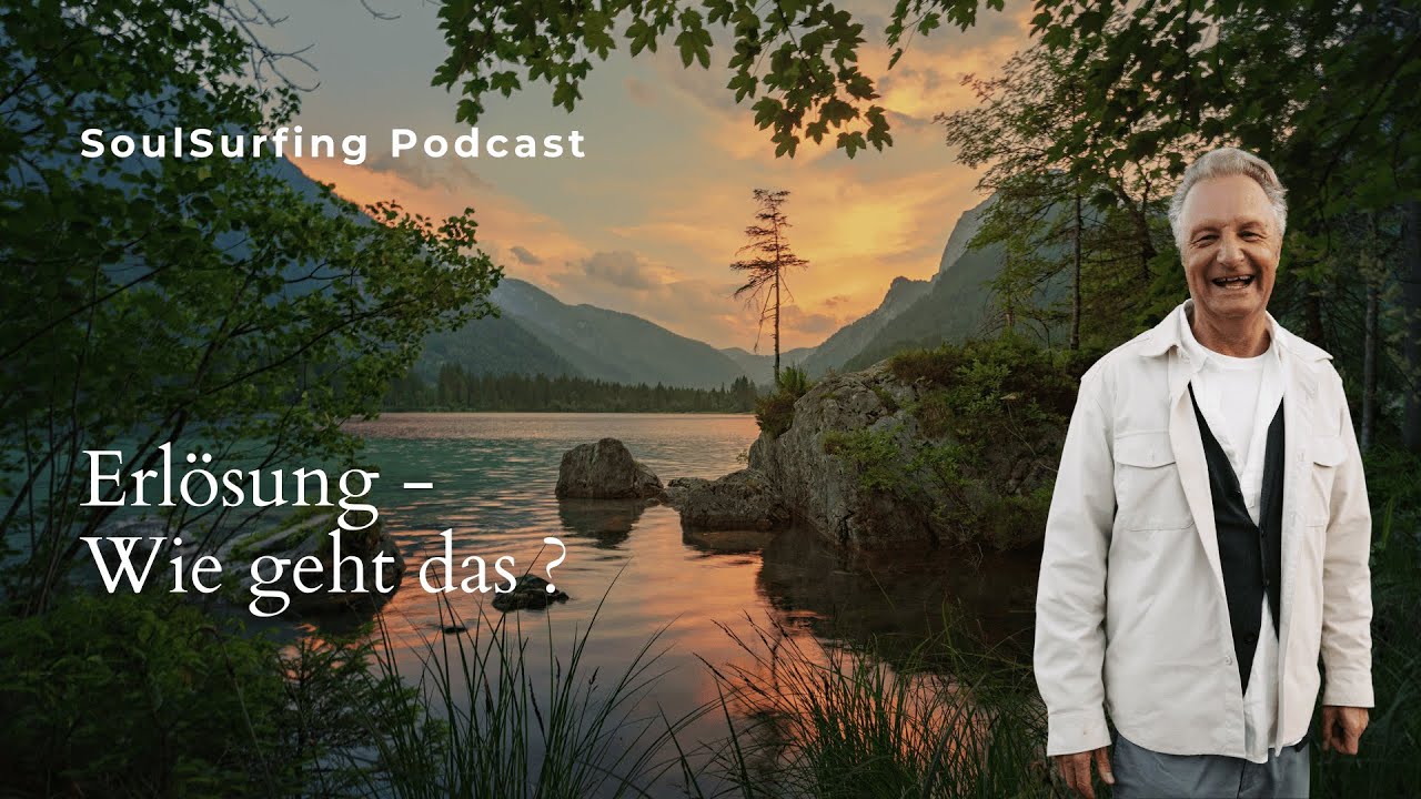 Erlösung - Wie geht das?