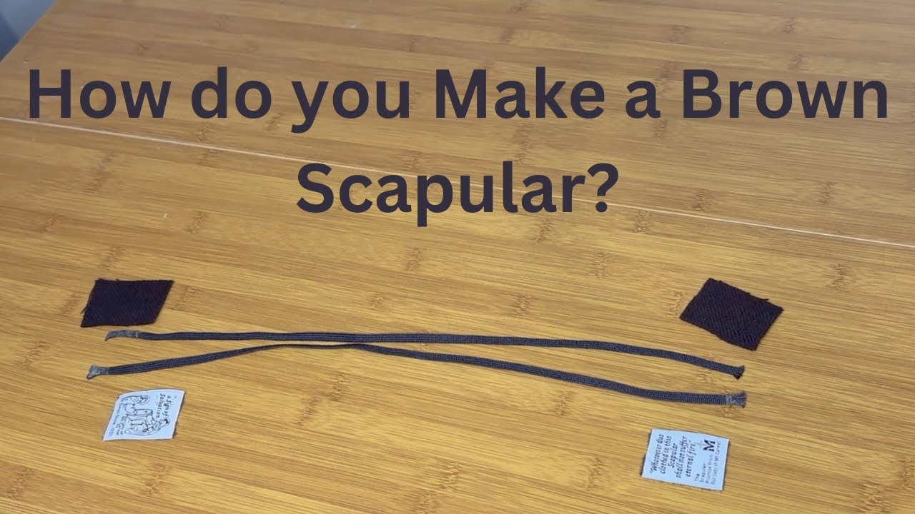 How to Make a Brown Scapular