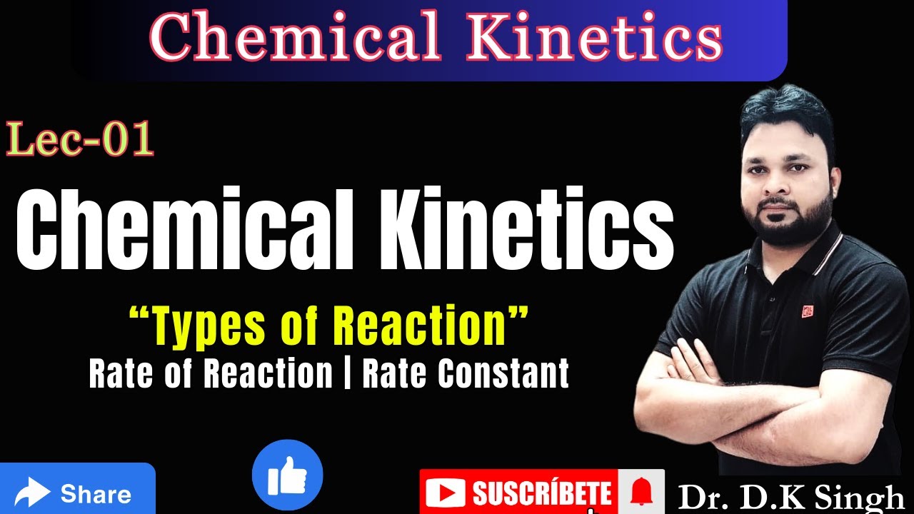 #1 Chemical Kinetics | Types of reaction | Rate & Rate Constant in ONESHOT #Chemselect