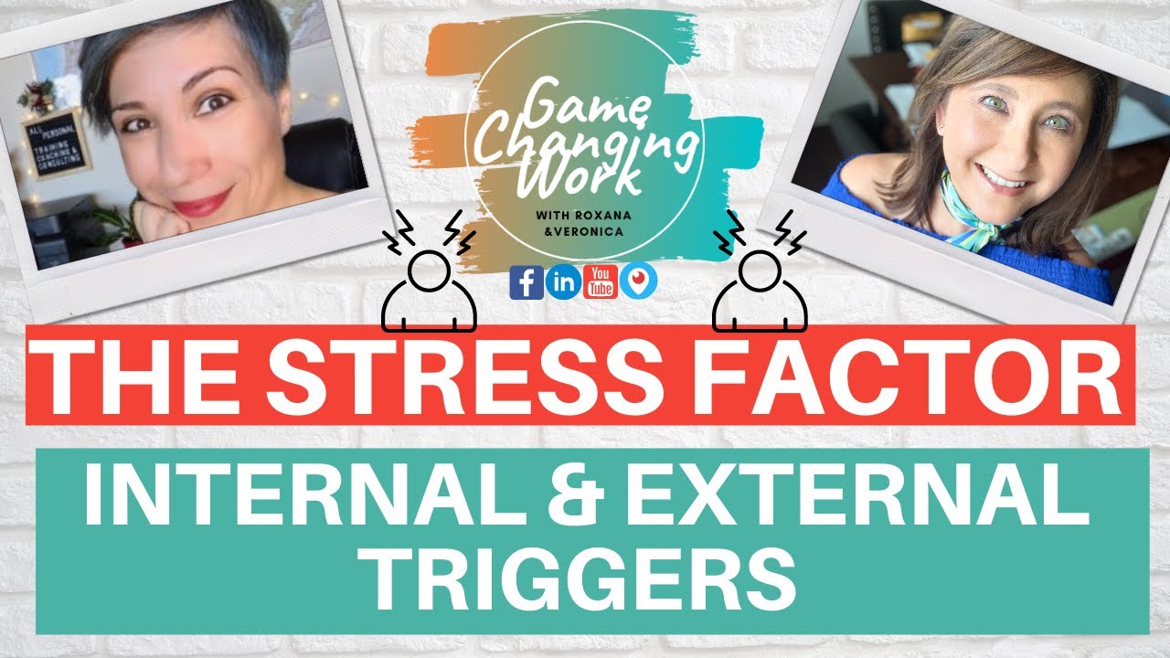 The Stress Factor: How To Identify Internal & External Triggers