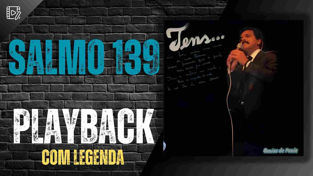 SALMO 139 PLAYBACK OZÉIAS DE PAULA 1983 COM LEGENDA E VOCAIS
