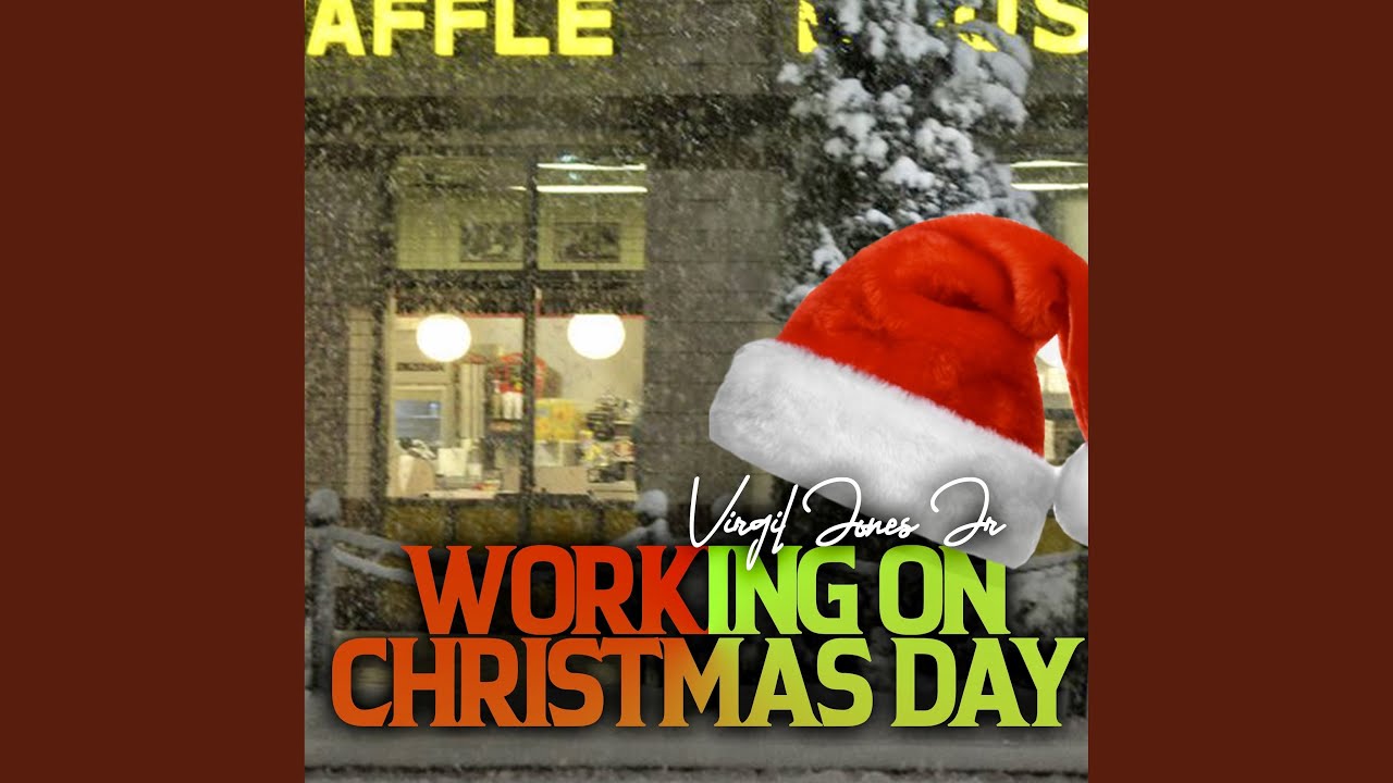Working on Christmas Day