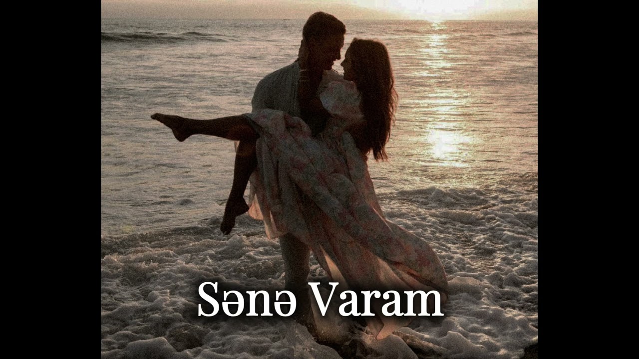 Sənə Varam