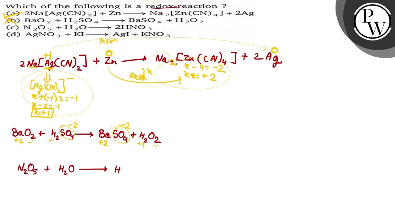 Which of the following is a redox-reaction?
(a) 2 Na[Ag(CN)_2]+Zn⟶Na_2[Zn(CN)_4]+2 Ag
(b) BaO_2+H...