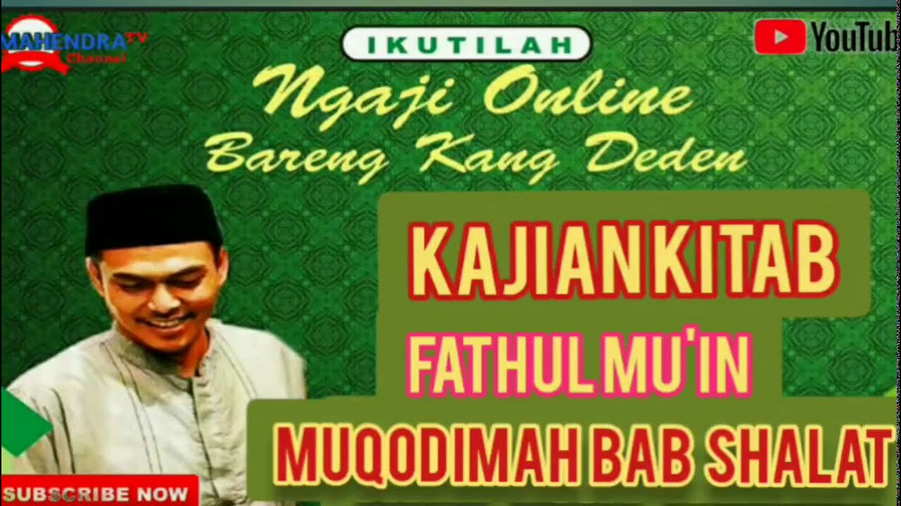 MUQODIMAH BAB SHALAT II Kajian Kitab Fathul Mu'in oleh Kang Deden Al I'tishom