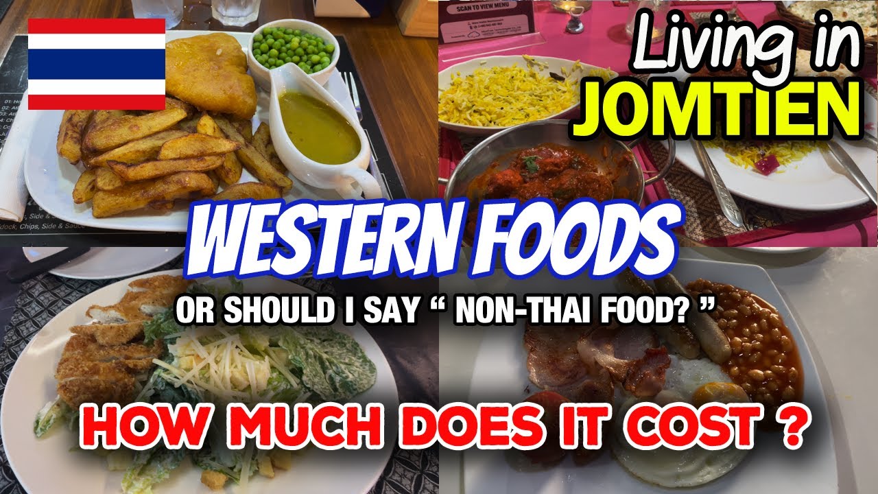 How Much is Western Food in Jomtien, Pattaya? Thailand. 🇹🇭