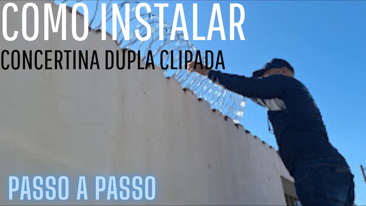 COMO INSTALAR CONCERTINA DUPLA CLIPADA