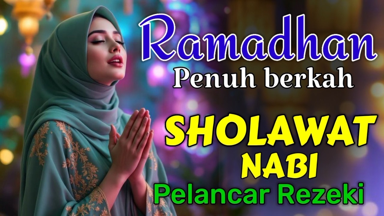 Sholawat Jibril Pembuka Pintu Rezeki Rutinkan, Lihat Perubahan Hidupmu
