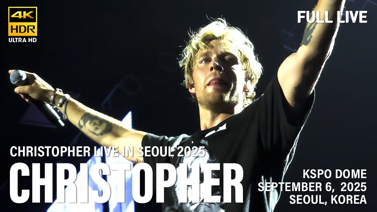 [20250906] Christopher | 크리스토퍼 내한 | Full Live | CHRISTOPHER LIVE IN SEOUL 2025 | 4k60p HDR Stereo