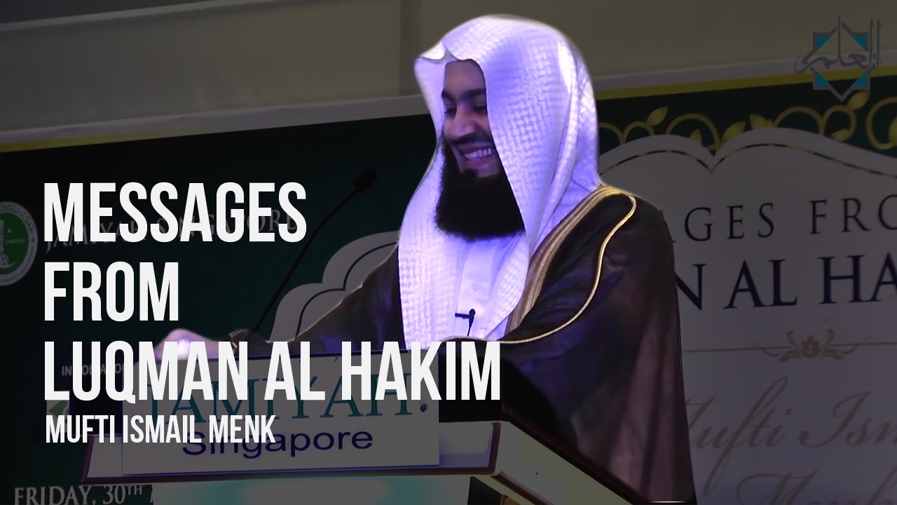 Messages from Luqman Al Hakim - Mufti Menk ᴴᴰ