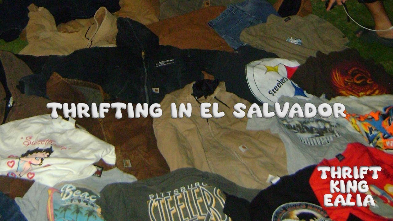 THRIFTING IN EL SALVADOR WITH THRIFT KING EALIA